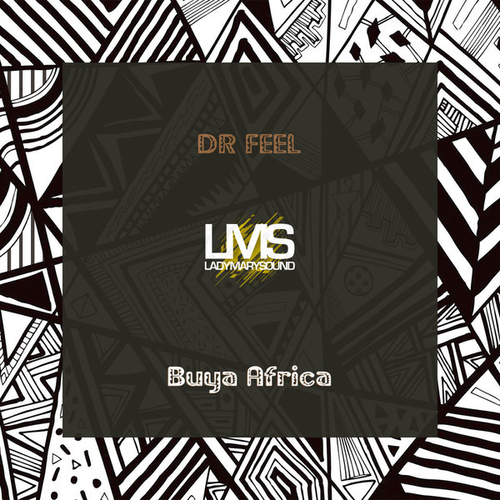 Dr Feel - Buya Africa [LMS176]